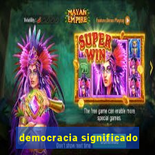 democracia significado